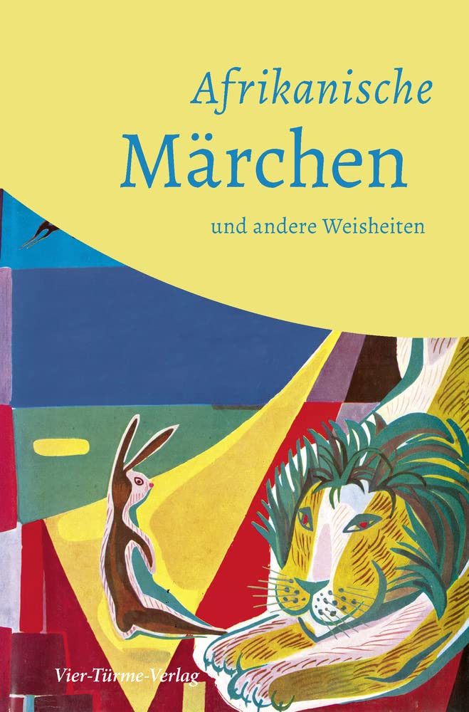 Afrikanische Märchen und andere Weisheiten Fairy Tales & Legends