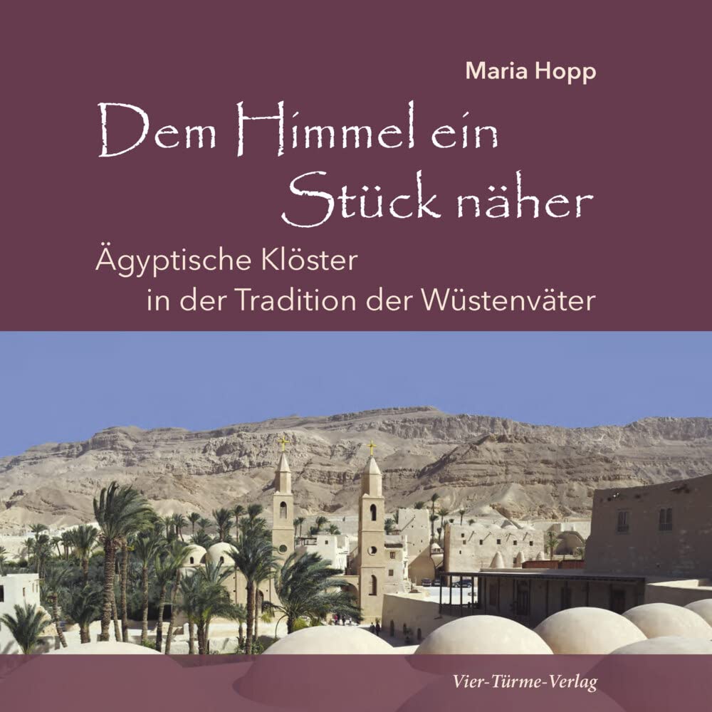 Dem Himmel ein Stück näher: Ägyptische Klöster in der Tradition der Wüstenväter Photography