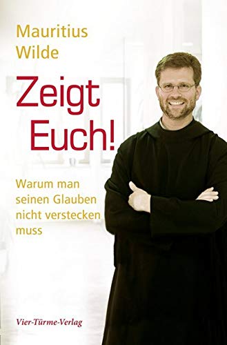 Zeigt Euch! Warum man seinen Glauben nicht verstecken muss Religion & Esotericism