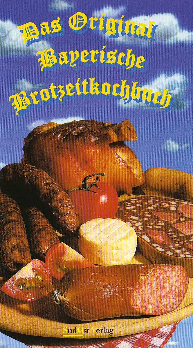 Das Original Bayerische Brotzeitkochbuch Leisure, Home & Garden