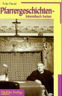 Pfarrergeschichten - himmlisch heiter Historical Fiction