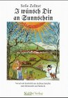 I wünsch dir an Sunnschein, Geschichten - Gedichte - Gedanken Fiction