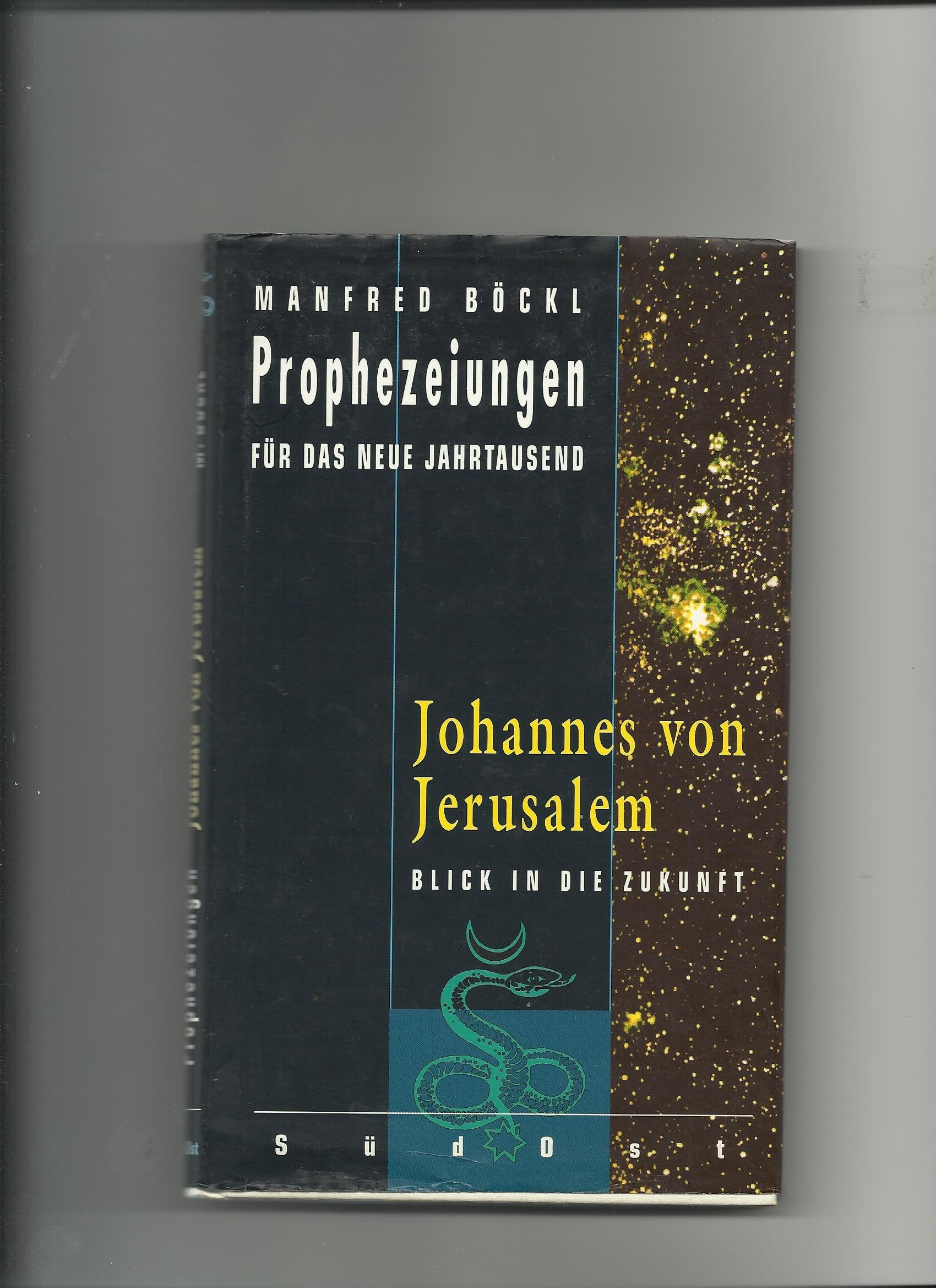 Prophezeiungen für das neue Jahrtausend, Johannes von Jerusalem: Blick in die Zukunft Religion & Esotericism