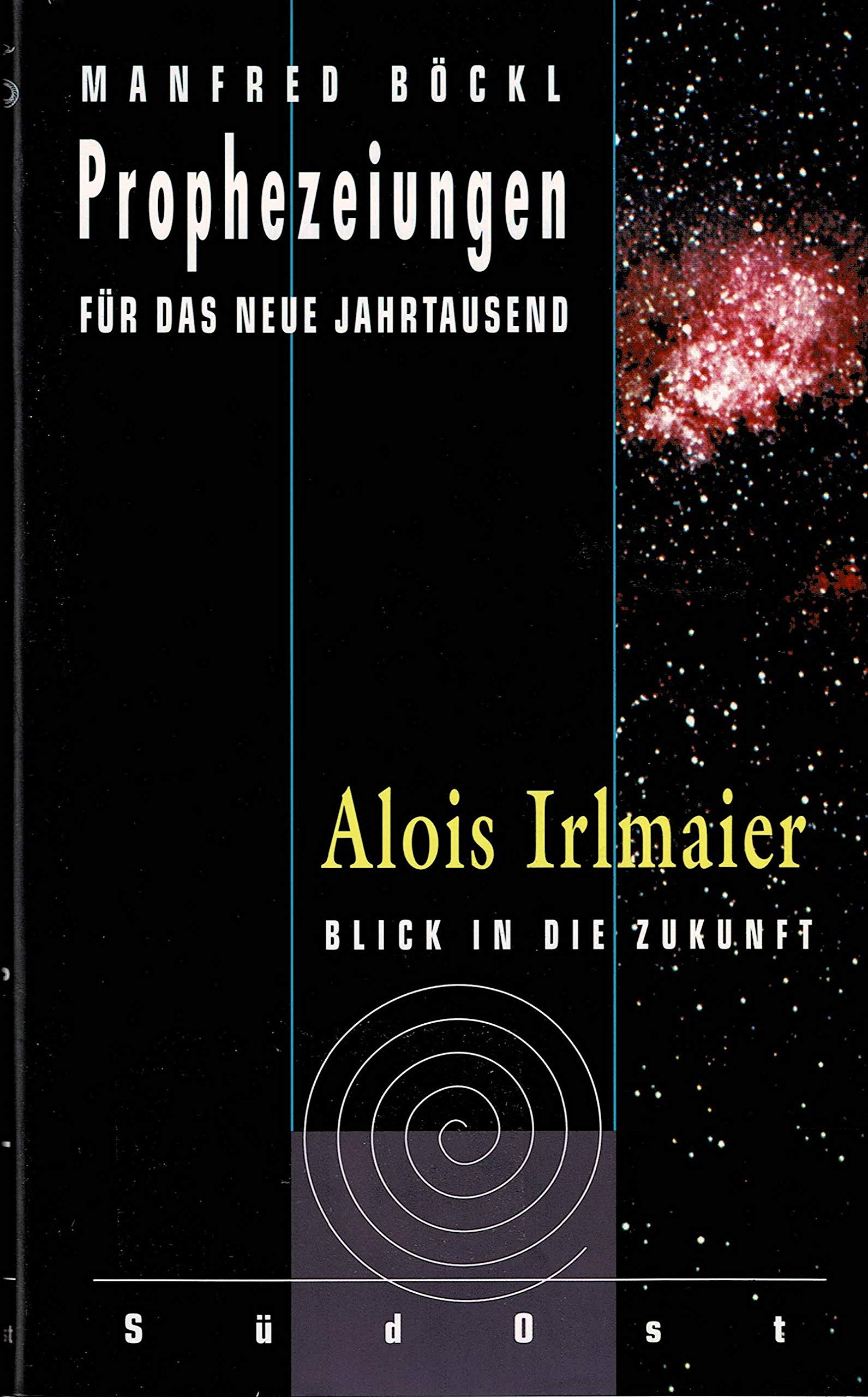 Prophezeiungen für das neue Jahrtausend, Alois Irlmaier Religion & Esotericism