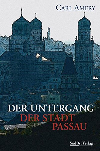 Der Untergang der Stadt Passau Contemporary literature