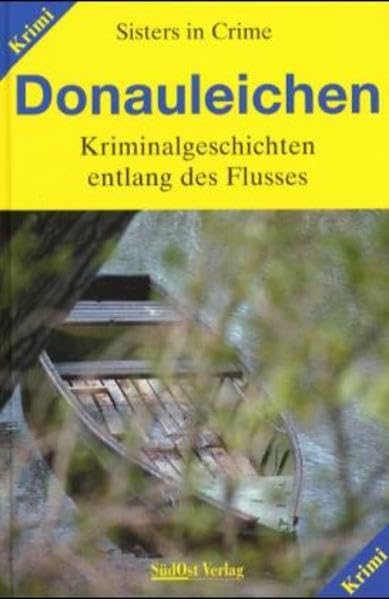 Donauleichen: Kriminalgeschichten entlang des Flusses book