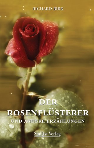 Der Rosenflüsterer: und andere Erzählungen Contemporary literature