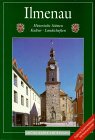 Ilmenau, Goethestadt und Universitätsstadt: Historische Stätten, Kultur, Landschaften. Zus.-Fass. in engl. Sprache Travel Books