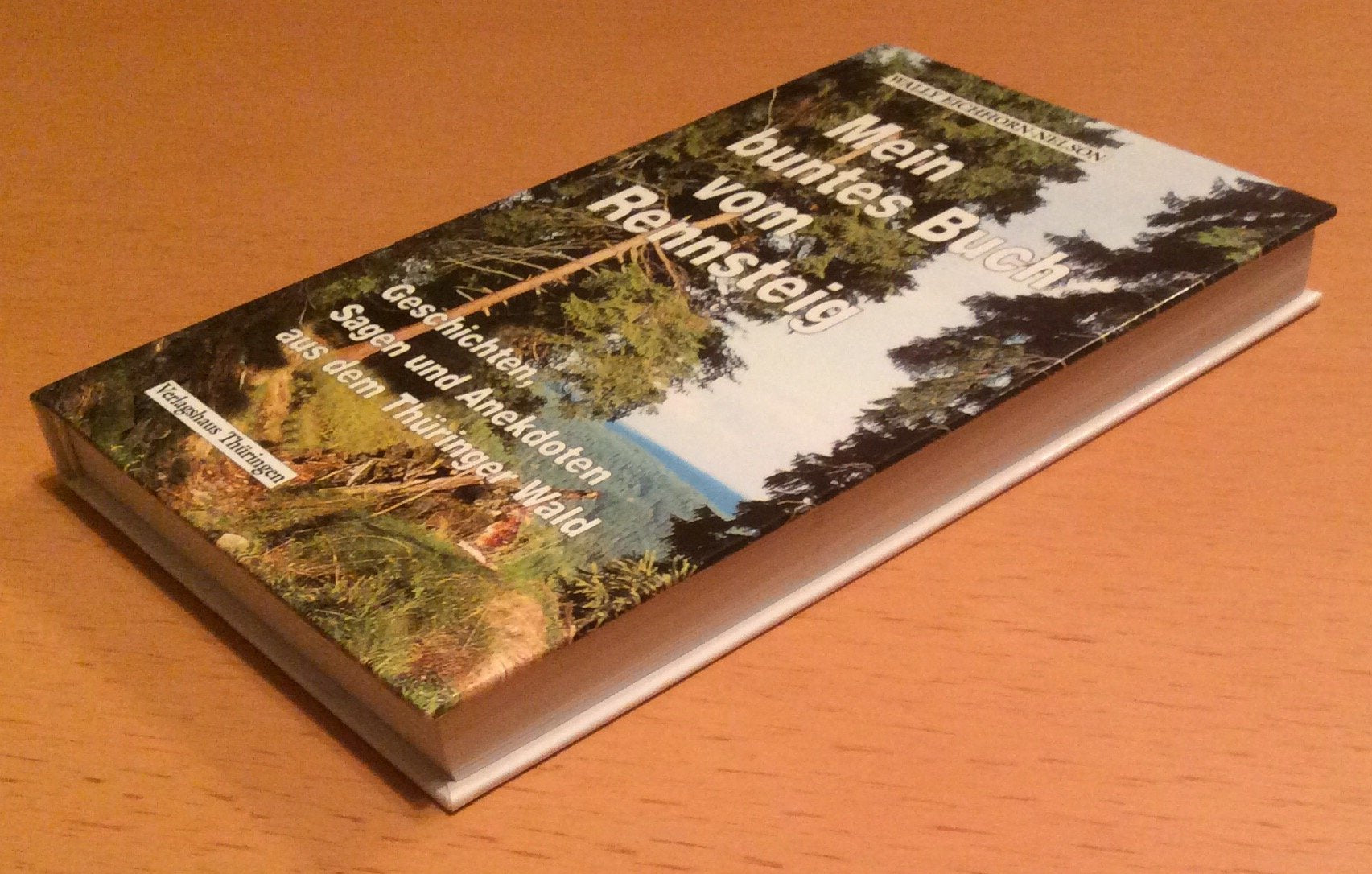 Mein buntes Buch vom Rennsteig: Geschichten, Sagen und Anekdoten aus dem Thüringer Wald Fiction