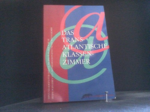 Das Transatlantische Klassenzimmer. Tipps und Ideen für Online-Projekte in der Schule Books