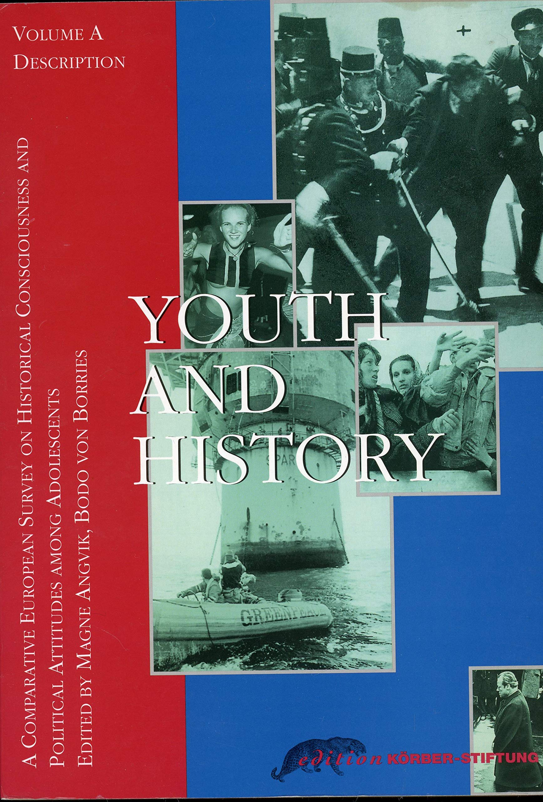 Youth and History: a Comparative European Survey on Historical Consciousness and Political Attitudes Among Adolescents book