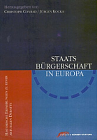 Staatsbürgerschaft in Europa: Historische Erfahrungen und aktuelle Debatten Law