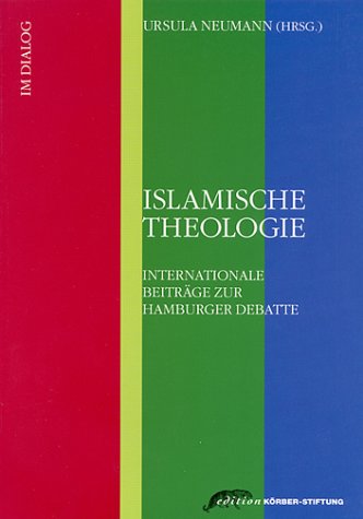 Islamische Theologie. Internationale Beiträge zur Hamburger Debatte Religion & Esotericism