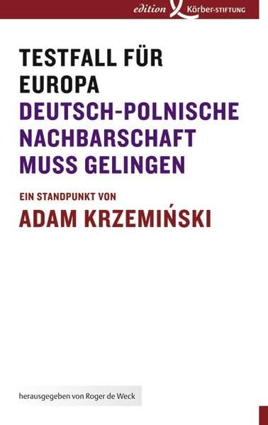 Testfall für Europa: Deutsch-polnische Nachbarschaft muss gelingen Politics & History
