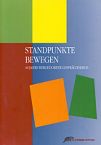 Standpunkte bewegen. 40 Jahre Bergedorfer Gesprächskreis book