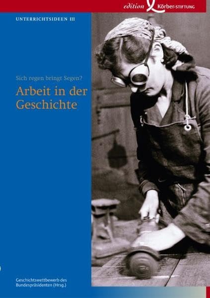 Unterrichtsideen 3. Arbeit in der Geschichte. book