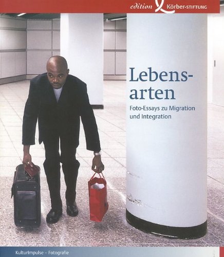 Lebensarten - Foto-Essays zu Migration und Integration: Körber-Foto-Award 2003 Film, Art & Culture