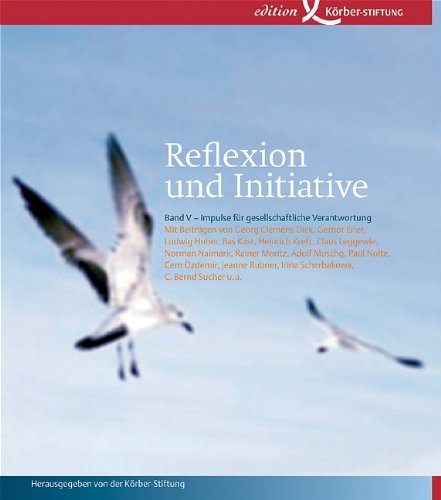 Reflexion und Initiative: Band V - Impulse für gesellschaftliche Verantwortung Books