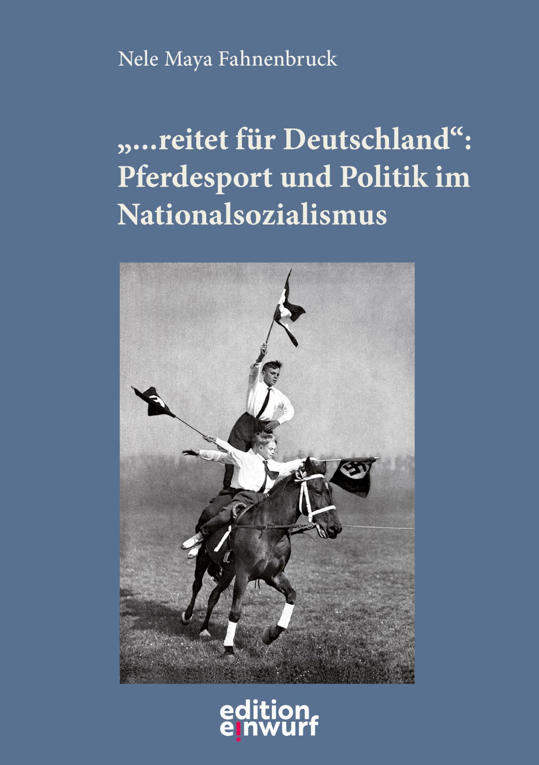 "... reitet für Deutschland" German history