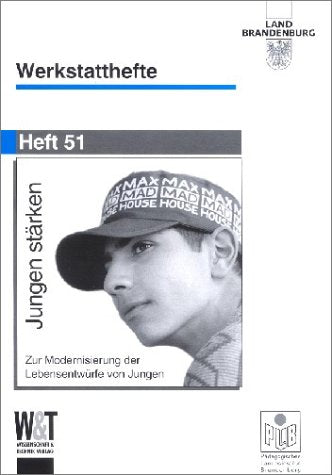 Jungen stärken - Zur Modernisierung der Lebensentwürfe von Jungen Books