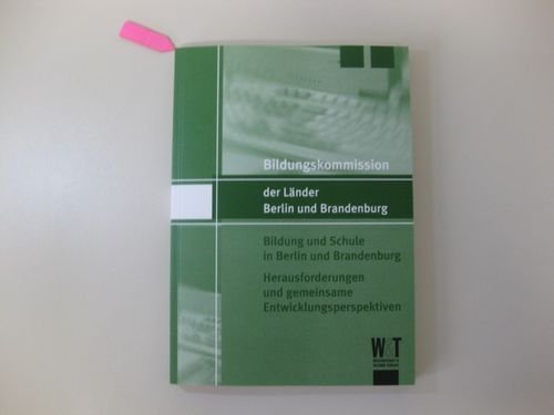 Bildung und Schule in Berlin und Brandenburg: Herausforderungen und gemeinsame Entwicklungsperspektiven Books