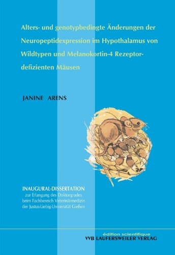 Alters- und genotypbedingte Änderungen der Neuropeptidexpression im Hypothalamus von Wildtypen und Melanokortin-4 Rezeptor-defizienten Mäusen Medicine