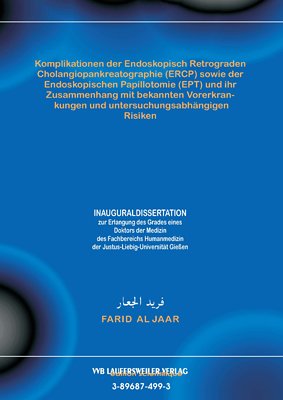 Komplikationen der Endoskopisch Retrograden Cholangiopankreatographie (ERCP) sowie der Endoskopischen Papillotomie (EPT) und ihr Zusammenhang mit ... und untersuchungsabhängigen Risiken Medicine