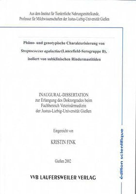 Phäno- und genotypische Charakterisierung von Streptococcus agalactiae: (Lancenfield-Serogruppe B), isoliert von subklinischen Rindermastitiden Medicine