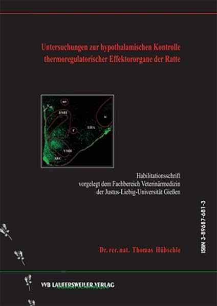 Untersuchungen zur hypothalamischen Kontrolle thermoregulatorischer Effektororgane der Ratte (Edition Scientifique) Medicine