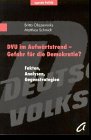 DVU im Aufwärtstrend, Gefahr für die Demokratie?: Fakten, Analysen, Gegenstrategien Film, Art & Culture