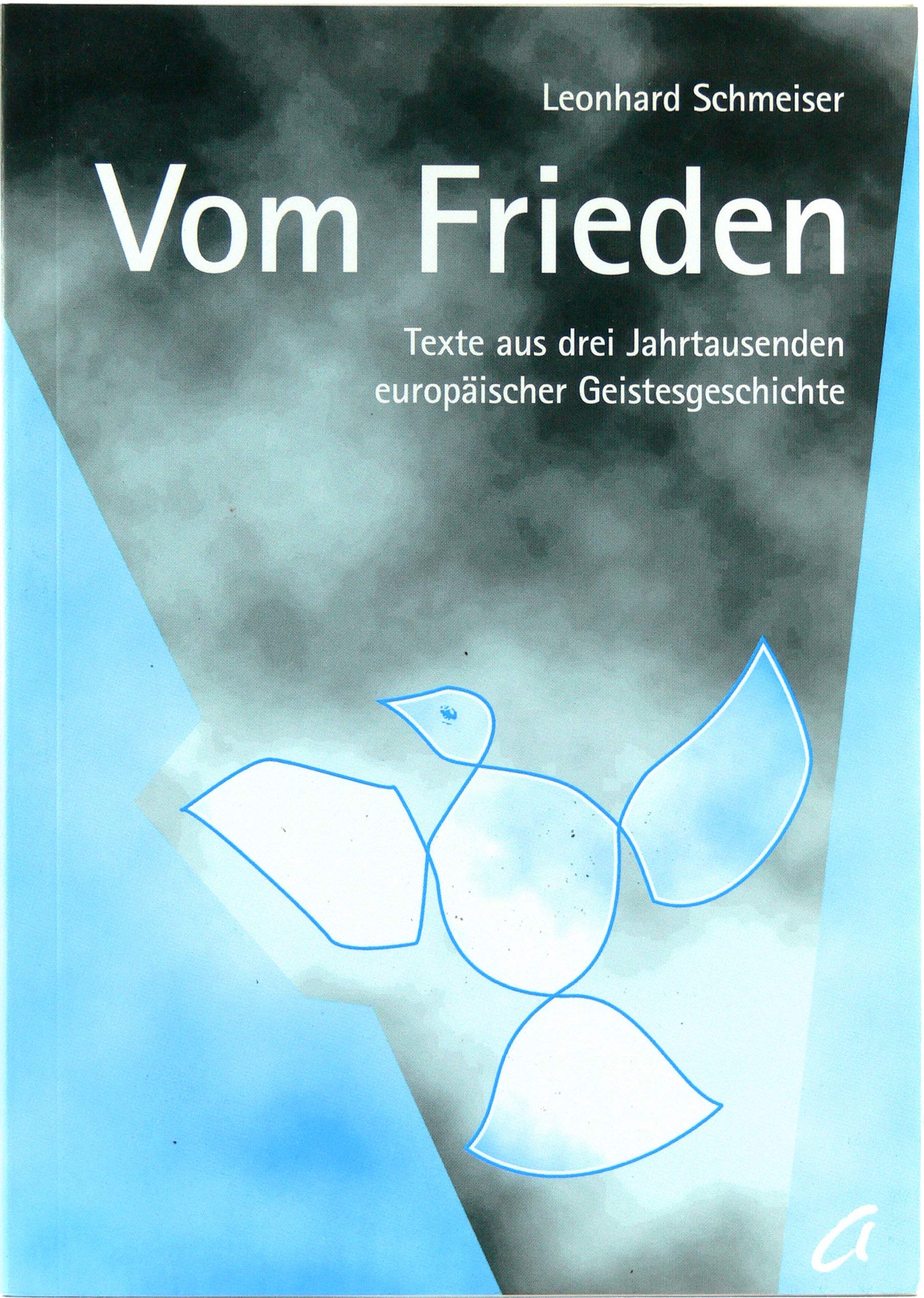 Vom Frieden: Texte aus drei Jahrtausenden europäischer Geistesgeschichte University books