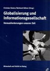 Globalisierung und Informationsgesellschaft: Herausforderungen unserer Zeit. Mit 1 Beitr. in engl. Sprache Law