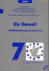 Die Umwelt: Konfliktbearbeitung und Kooperation. Hrsg.: Österreichisches Studienzentrum für Frieden und Konfliktlösung (ÖSFK) Natural Sciences