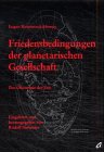 Friedensbedingungen der planetarischen Gesellschaft: Zur Ökonomie der Zeit: Zur Ökonomie der Zeit. Eingel. u. hrsg. v. Rudolf Hermeier Law