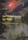 Zur Philharmonie der Natur: Versuch einer ontologischen Ethik Philosophy
