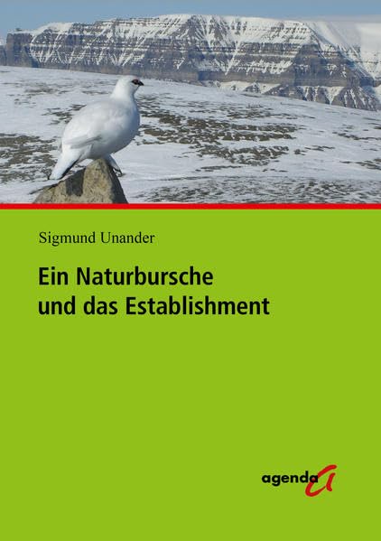 Ein Naturbursche und das Establishment: Aus dem Norwegischen von Magnus Enxing Art & Literature