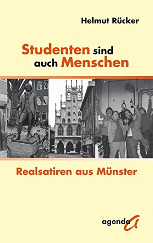 Studenten sind auch Menschen: Realsatiren aus Münster Contemporary literature