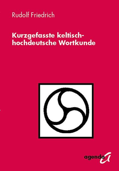 Kurzgefasste keltisch-hochdeutsche Wortkunde Contemporary literature