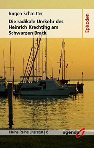 Die Radikale Umkehr des Heinrich Krechting am Schwarzen Brack: Episoden Books