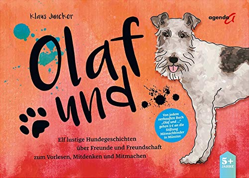 Olaf und...: Elf lustige Hundegeschichten über Freunde und Freundschaft zum Vorlesen, Mitdenken und Mitmachen Children's books