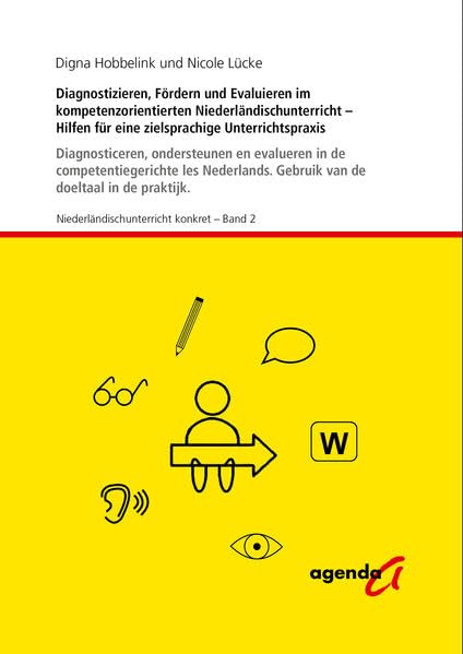 Diagnostizieren, Fördern und Evaluieren im kompetenzorientierten Niederländischunterricht Politics & History