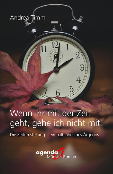 Wenn ihr mit der Zeit geht, gehe ich nicht mit! book