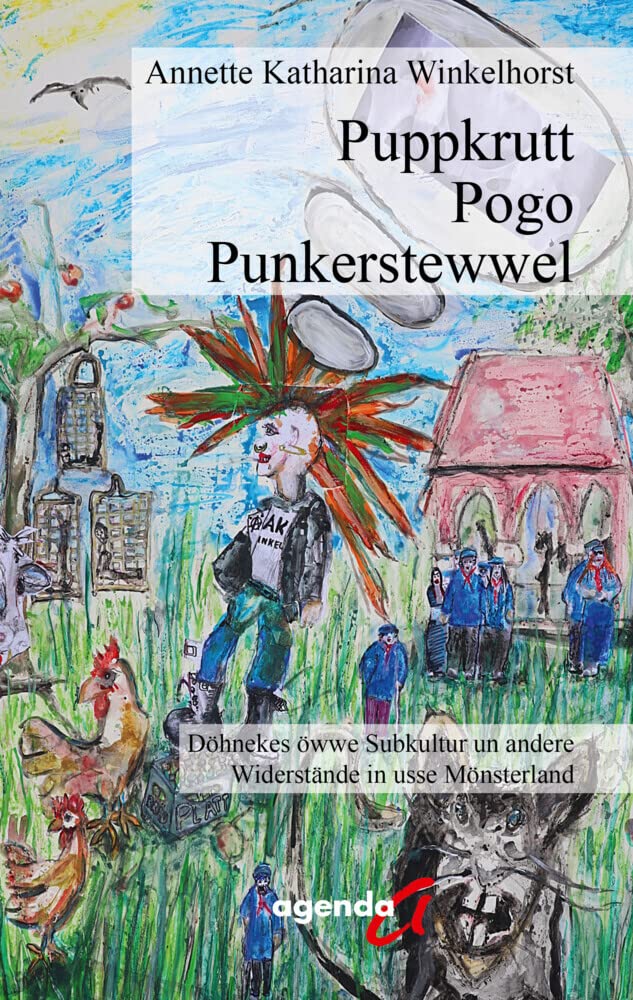 Puppkrutt, Pogo, Punkerstewwel: Döhnekes öwwe Subkultur un andere Widerstände in usse Mönsterland Contemporary literature Books