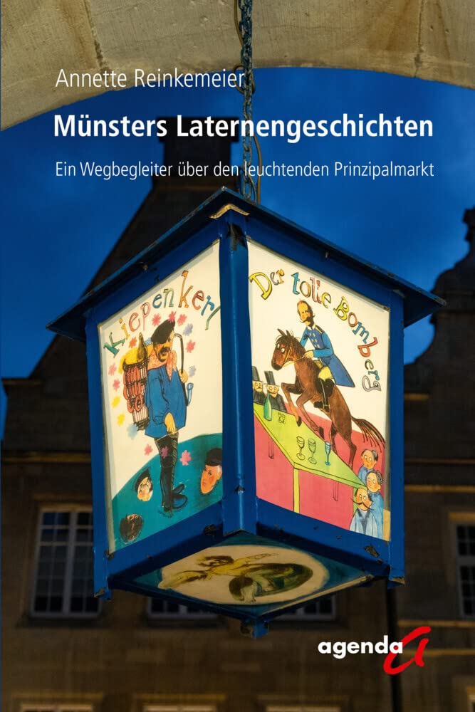 Münsters Laternengeschichten: Ein Wegbegleiter über den leuchtenden Prinzipalmarkt Leisure, Home & Garden