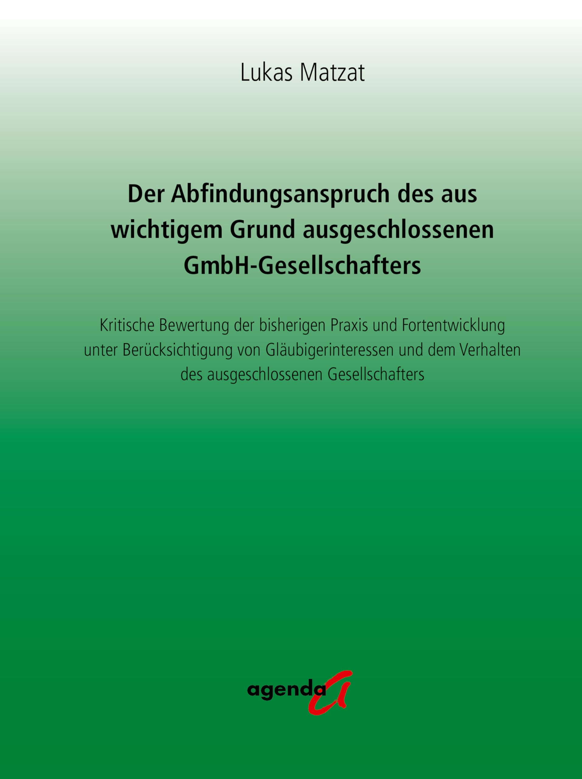 Der Abfindungsanspruch des aus wichtigem Grund ausgeschlossenen GmbH-Gesellschafters Law