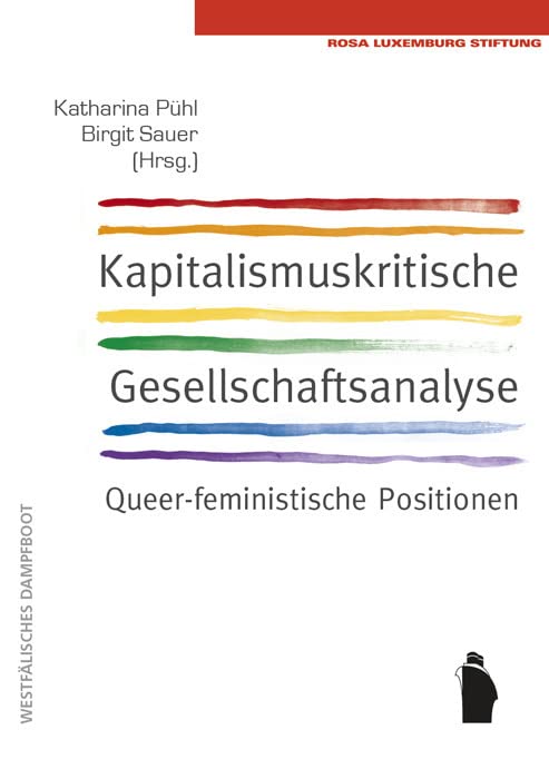 Kapitalismuskritische Gesellschaftsanalyse: queerfeministische Positionen: Queerfeminstische Positionen Law