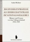 Hochverratsprozesse vor dem Volksgerichtshof 1934-1939: Zur Verfahrenspraxis politischer Justiz im Nationalsozialismus: Männer und Frauen vor dem ... Geschichte der buergerlichen Gesellschaft) German history
