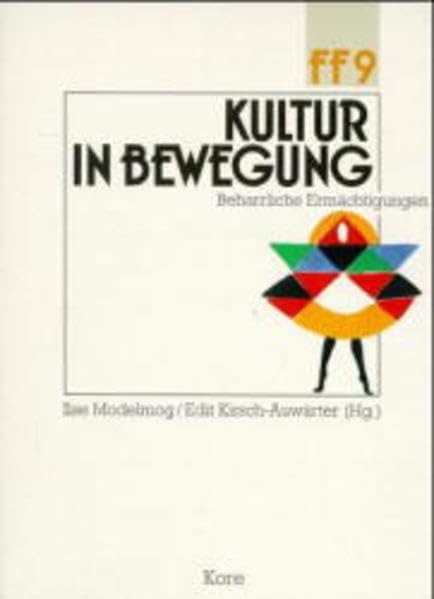 Kultur in Bewegung: Beharrliche Ermächtigungen (Forum Frauen- und Geschlechterforschung) Law