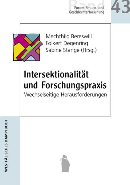 Intersektionalität und Forschungsprraxis -wechselseitige Herausforderungen (Forum Frauen- und Geschlechterforschung) Law