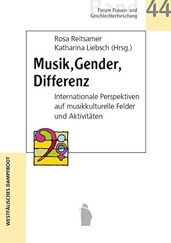 Musik. Gender. Differenz: Intersektionale Perspektiven auf musikkulturelle Felder und Aktivitäten (Forum Frauen- und Geschlechterforschung) Law